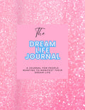 The Dream Life Journal: Manifest Your Empire & Become a Soft Life CEO 💅✨👑