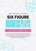 6 Figure Business Plays